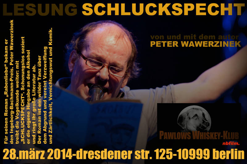 Lesung des neuen Romans  'Schluckspecht' mit Autor Peter Wawerzinek 