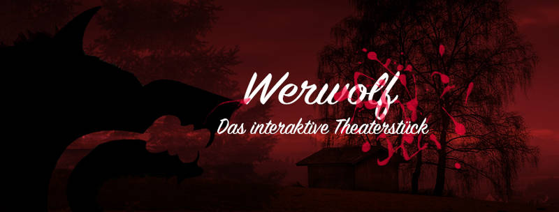Werwolf - Das interaktive Theaterstück