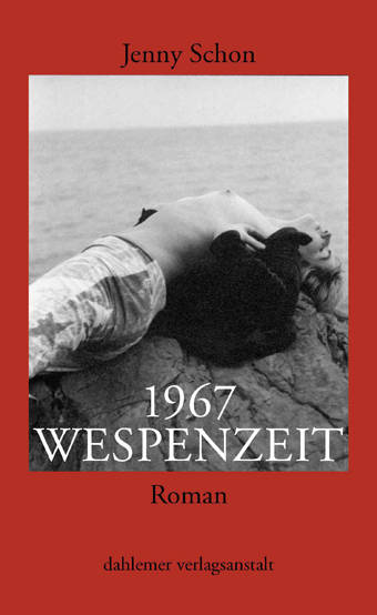 „1967 Wespenzeit“ Lesung mit Jenny Schon 