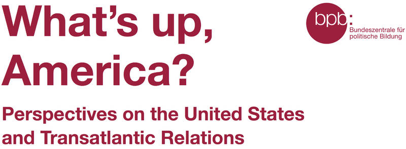 What's up, America? Ein Jahr Donald Trump - Eine Zwischenbilanz 