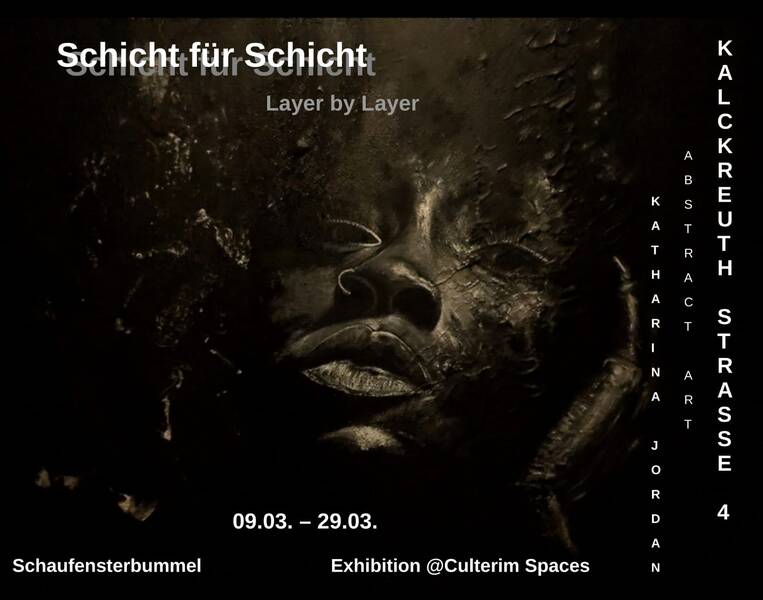 Exhibition - Schicht für Schicht * Layer by Layer