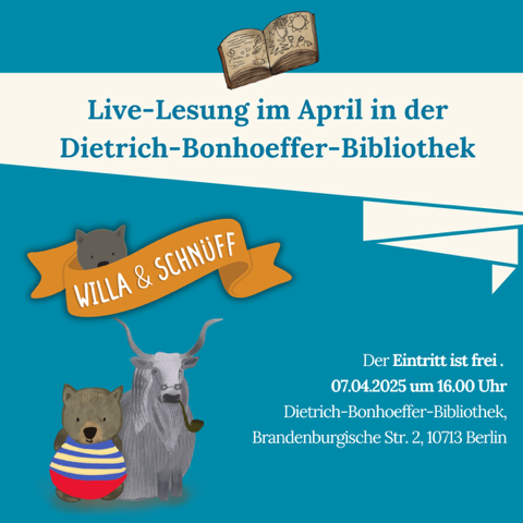 Live-Lesung: Willa & Schnüff in der Dietrich-Bonhoeffer-Bibliothek