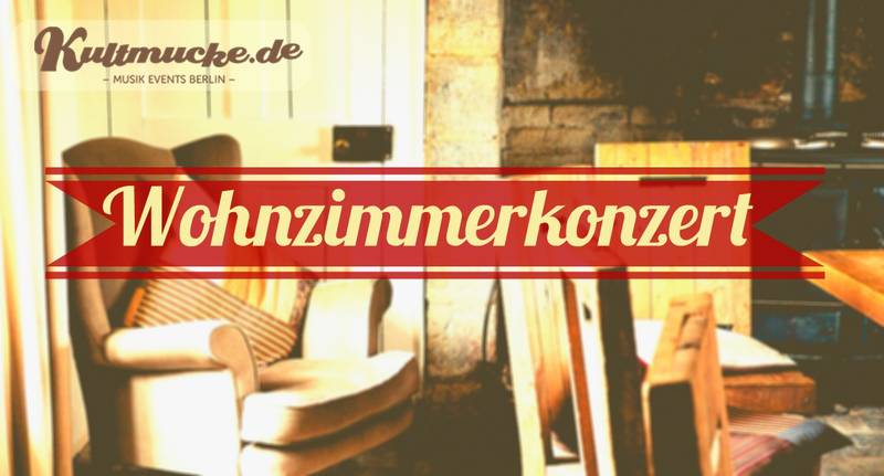 Kultmucke's Wohnzimmerkonzert