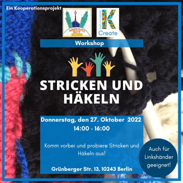  Stricken und Häkeln Workshop - Begleitprogramm der Ausstellung "Wir im Kiez"