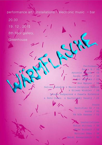Wärmflasche = performance art + party + installations